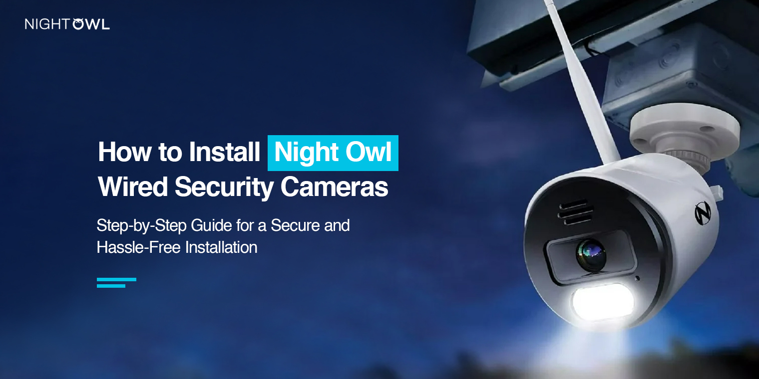 install Night Owl security cameras